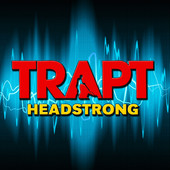 Trapt | Headstrong (Re-Recorded) [Remastered] - EP